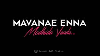 Mavanae Song WhatsApp Status 😎 Pattas movie  ❣  Black Screen WhatsApp Status Tamil 😎