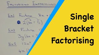 Factorising single bracket expressions. A quick guide with 4 examples.
