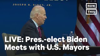 Pres.-elect Joe Biden, VP-elect Kamala Harris Meet Virtually with U.S. Mayors | LIVE | NowThis