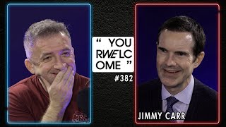 "YOUR WELCOME" with Michael Malice #382: Jimmy Carr