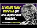 ➤ ¡CONSEJOS de ANCIANAS SABIAS #11!. ¡ES MEJOR QUE LEAS ESTO AHORA, antes DE LLEGAR A VIEJO! 🚨