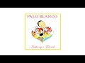 palo blanco cantada por anthony s friends