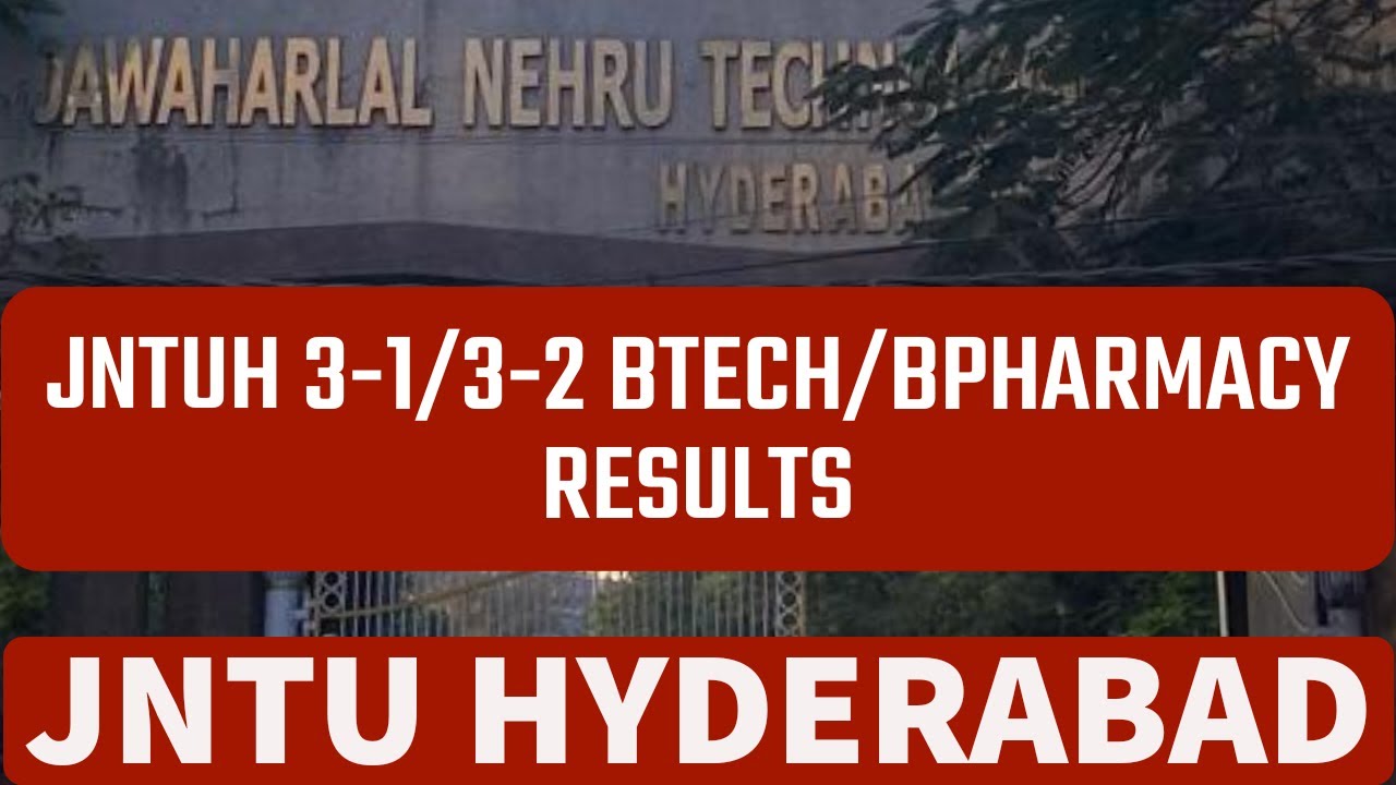 JNTUH 3-1/3-2 BTECH/BPHARMACY RESULTS#jntuh - YouTube