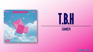 QWER – T.B.H (고민중독) [Rom|Eng Lyric]