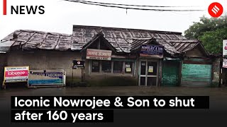 Mcleoadganj's 160 years old iconic Nowrojee \u0026 Son to shut shop