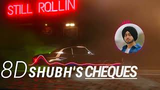 Cheques - (Shubh) 8D Bass Boosted