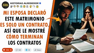 Mi Esposa Declaró Este Matrimonio Es Solo Un Contrato. Así Que Le Mostré Cómo Terminan Los Contratos