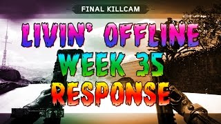 Week 35 Response | @GameGandhi - Livin' Offline (BO3)