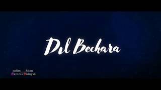Dil Bechara trailer status 🖤❤