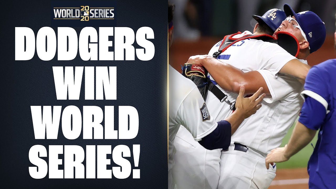 Dodgers Win 2020 World Series! (Final Out Of World Series Game 6 ...