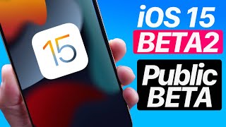 iOS 15 BETA 2 & Public BETA Release Date | iOS 15 Beta 1 Follow-Up & More