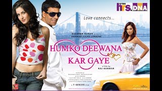 Hum Ko Dewana Kargaye 2006 full movie | Akshay Kumar | Katrina Kaif