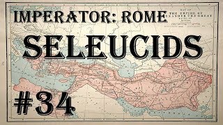 Imperator: Rome - Seleucid Empire #34