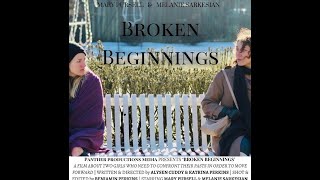 Broken Beginnings I Panther Productions Media LLC