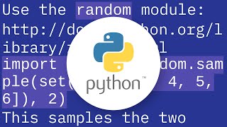 How do I pick 2 random items from a Python set?