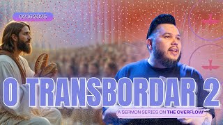 O TRANSBORDAR 2 / THE OVERFLOW 2