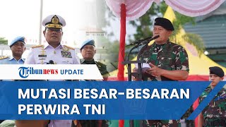 Yudo Margono Mutasi 219 Perwira TNI, Mantan Ajudan Jokowi Kini Emban Tugas Jadi Danjen Kopassus