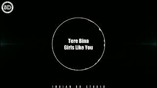 8D-AUDIO | Girls Like You Tere Bina | Cover Song | Indian 8d Studio | Unveil Time |