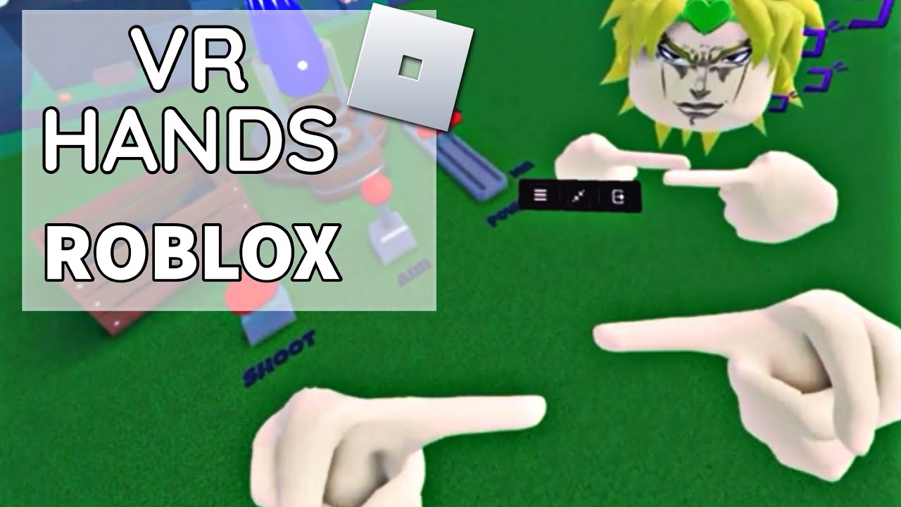Vr Hands Roblox Youtube