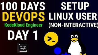 Day 1: Linux User Setup with Non-Interactive Shell | Kodekloud Engineer