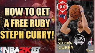 HOW TO GET A FREE RUBY STEPHEN CURRY IN NBA 2K18 MYTEAM