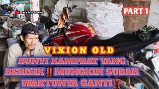 KAMPRAT KENDOR JADI BERISIK⁉️ WAKTUNYA MINTA GANTI‼️Part 1 #bengkelmotor #yamaha #vixion #kamprat