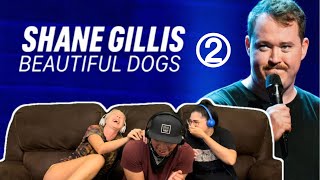 SHANE GILLIS: Beautiful Dogs (2023) Part 2/5 - Standup Comedy Reaction!