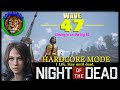 Night of the Dead HARDCORE MODE (Wave 47)