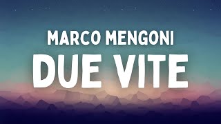 Marco Mengoni - Due Vite (Testo/Lyrics) (Sanremo 2023)