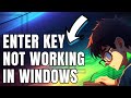 How To Fix Enter Key Not Working In Windows