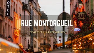 Beautiful Paris Walks: Rue Montorgueil