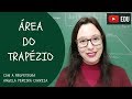 Área do Trapézio - Vivendo a Matemática com a Professora Angela