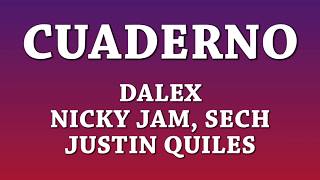 Cuaderno - Dalex [Letra] ft Nicky Jam, Sech, Justin Quiles