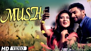 Mush "Harnek Gill" Official Video | New Punjabi Songs 2015 | HD Full Video