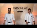 Kanth Kaler & Firoz Khan - Naina Di Gall | Teaser |  Latest Punjabi Song 2015