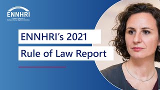 ENNHRI Rule of Law Report 2021