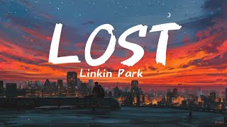 Linkin Park - Lost (Lyrics)