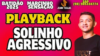 PLAYBACK SOLINHO AGRESSIVO - BATIDÃO MARCINHO SENSAÇÃO 🎹 #karaoke #playback #ritmo