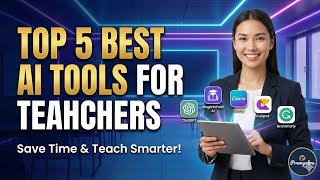 Top 5 Best AI Tools for Teachers 2025 🎓 (Save Hours!)BEST AI TOOLS FOR Teachers