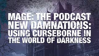 New Damnations: Using Curseborne in the World of Darkness