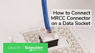 How to Connect the MRCC Connector on a Data Socket | Schneider Electric Support