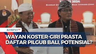 [BREAKING NEWS] Wayan Koster-Giri Prasta Resmi Daftar Pilgub Bali, Bisa Menang Didukung PDI-P?