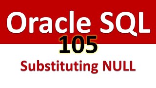 SQL for Beginners 105 Substituting NULL values