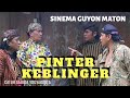 Sinema GUYON MATON - PINTER KEBLINGER || Dalijo Angkring Angger Sukisno Sugiman DN Budi Sutowiyoso