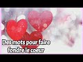 Des mots pour faire fondre le coeur 💞⚘💞