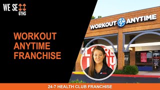 Workout Anytime Franchise | 24-7 Health Club Franchise