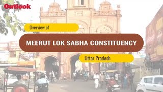 Lok Sabha Elections 2019: Know Your Constituency - Meerut