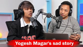 Yogesh Magar's sad story!! Unable to complete studies!! Podcast Clip