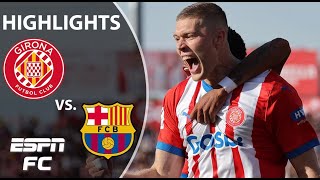 Girona vs. Barcelona | LALIGA Highlights | ESPN FC
