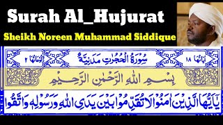 Surah Al_Hujurat 49 By Sheikh Noreen Muhammad Siddique With Arabic Text